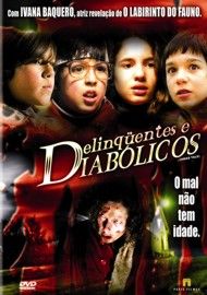 Delinquentes e Diabolicos