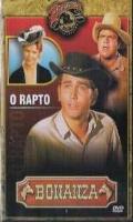 Bonanza O Rapto