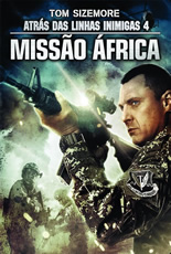 Atrás das Linhas Inimigas 4 Missão África