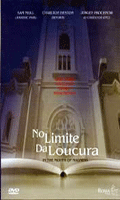 No Limite da Loucura
