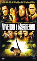 Vivendo e Morrendo