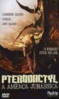 Pterodactyl A Ameaça Jurássica