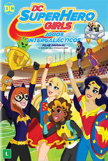 Dc Super Hero Girls Jogos Intergalácticos